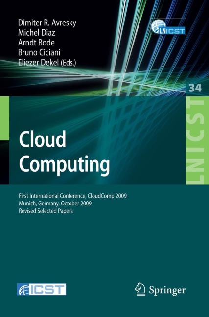 Cloud Computing: First International Conference, CloudComp 2009, Munich, Germany, October 19-21, 2009, Revised Selected Papers