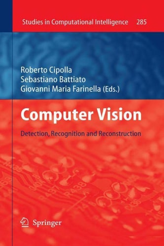 Computer Vision Detection, Recognition and Reconstruction