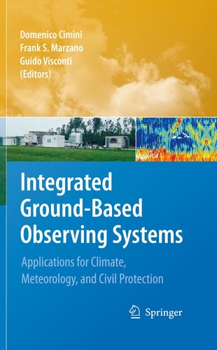 Integrated Ground-Based Observing Systems Applications for Climate, Meteorology, and Civil Protection