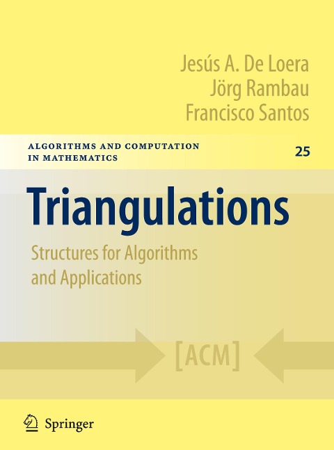 Triangulations: Structures for Algorithms and Applications
