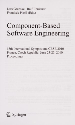 Component-Based Software Engineering 13th International Symposium, CBSE 2010, Prague, Czech Republic, June 23-25, 2010, Proceedings