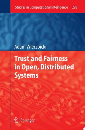 Trust and Fairness in Open, Distributed Systems