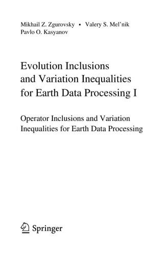 Evolution Inclusions and Variation Inequalities for Earth Data Processing I Operator Inclusions and Variation Inequalities for Earth Data Processing