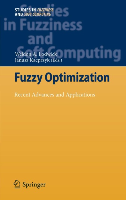 Fuzzy Optimization: Recent Advances and Applications