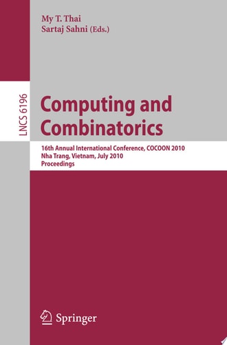 Computing and Combinatorics 16th Annual International Conference, COCOON 2010, Nha Trang, Vietnam, July 19-21, 2010 Proceedings