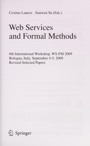 Web Services and Formal Methods 6th International Workshop, WS-FM 2009, Bologna, Italy, September 4-5, 2009, Revised Selected Papers