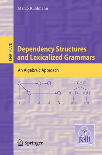 Dependency Structures and Lexicalized Grammars An Algebraic Approach