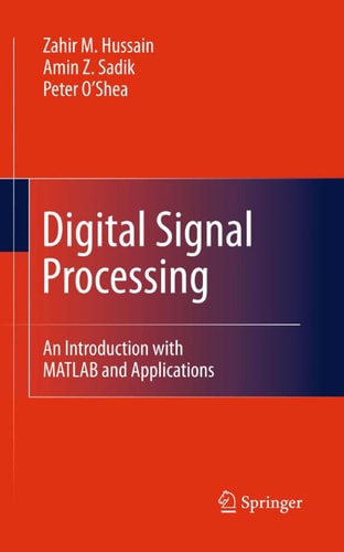 Digital Signal Processing An Introduction with MATLAB and Applications
