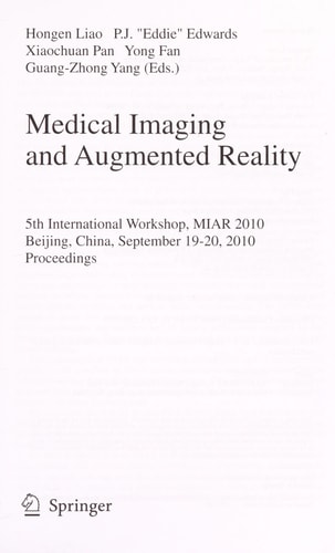 Medical Imaging and Augmented Reality 5th International Workshop, MIAR 2010, Beijing, China, September 19-20, 2010, Proceedings