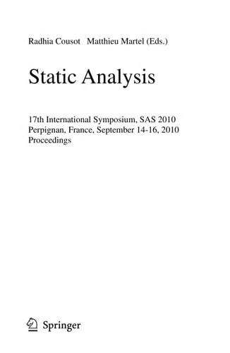 Static Analysis 17th International Symposium, SAS 2010, Perpignan, France, September 14-16, 2010, Proceedings