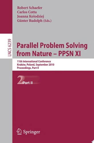 Parallel Problem Solving from Nature, PPSN XI 11th International Conference, Krakov, Poland, September 11-15, 2010, Proceedings