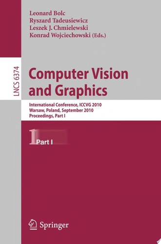 Computer Vision and Graphics Second International Conference, ICCVG 2010, Warsaw, Poland, September 20-22, 2010, Proceedings