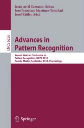 Advances in Pattern Recognition Second Mexican Conference on Pattern Recognition, MCPR 2010, Puebla, Mexico, September 27-29, 2010, Proceedings