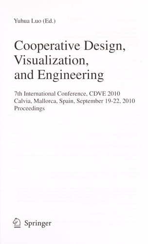 Cooperative Design, Visualization, and Engineering 7th International Conference, CDVE 2010, Calvia, Mallorca, Spain, September 19-22, 2010, Proceedings