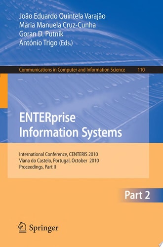 ENTERprise Information Systems, Part II International Conference, CENTERIS 2010, Viana do Castelo, Portugal, October 20-22, 2010, Proceedings