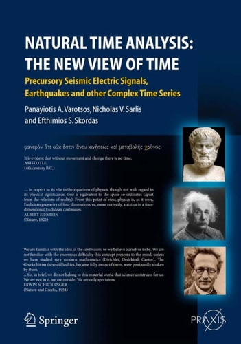 Natural Time Analysis: The New View of Time Precursory Seismic Electric Signals, Earthquakes and other Complex Time Series