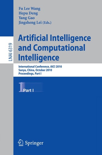 Artificial Intelligence and Computational Intelligence International Conference, AICI 2010, Sanya, China, October 23-24, 2010, Proceedings
