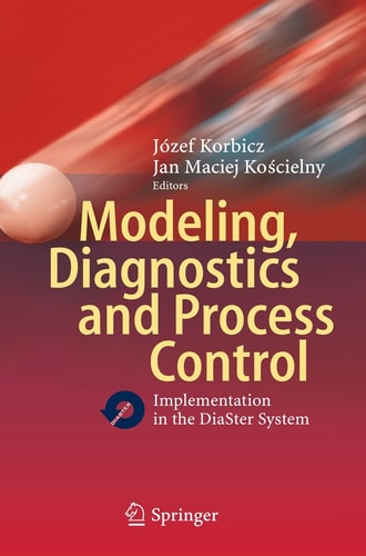 Modeling, Diagnostics and Process Control Implementation in the DiaSter System