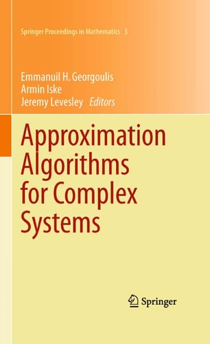 Approximation Algorithms for Complex Systems Proceedings of the 6th International Conference on Algorithms for Approximation, Ambleside, UK, 31st August - 4th September 2009