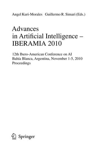 Advances in Artificial Intelligence - IBERAMIA 2010 12th Ibero-American Conference on AI, Bahía Blanca, Argentina, November 1-5, 2010, Proceedings