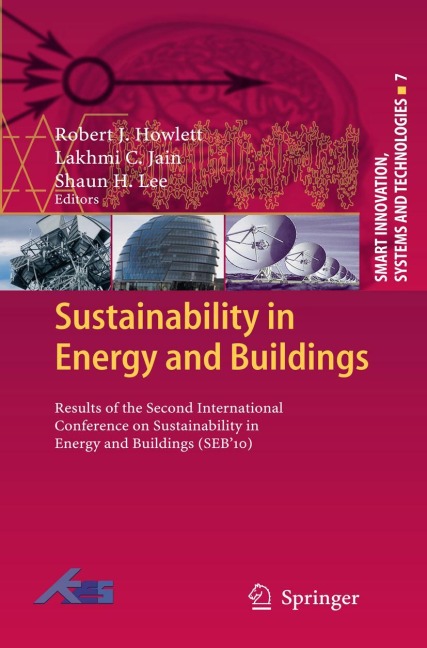 Sustainability in Energy and Buildings: Results of the Second International Conference in Sustainability in Energy and Buildings (SEB10)