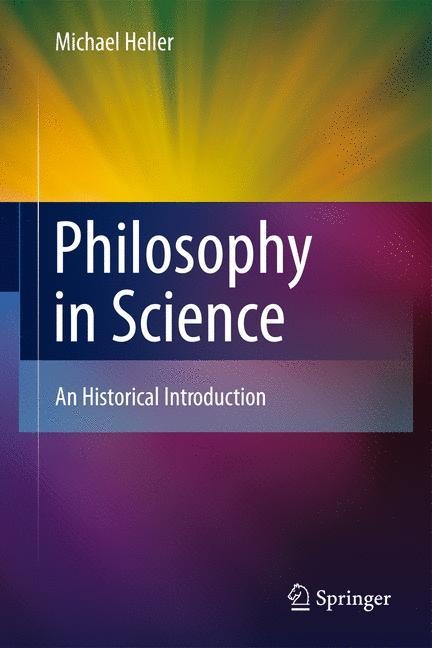 Philosophy in Science: An Historical Introduction