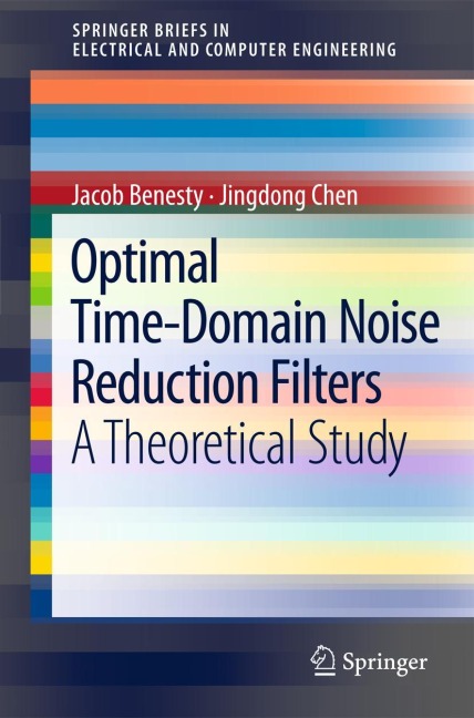 Optimal Time-Domain Noise Reduction Filters: A Theoretical Study