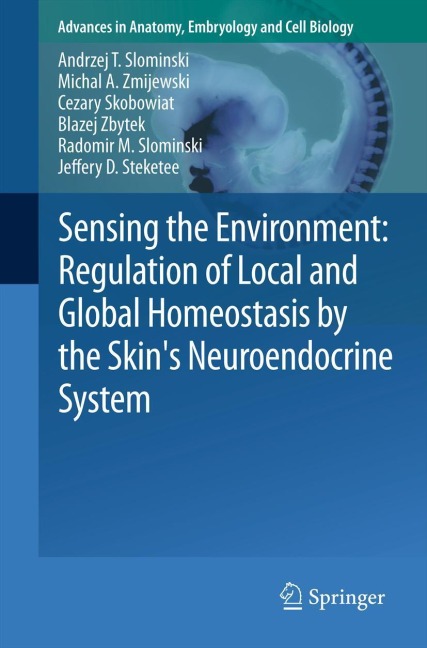 Sensing the Environment: Regulation of Local and Global Homeostasis by the Skins Neuroendocrine System