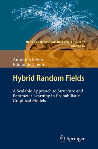 Hybrid Random Fields A Scalable Approach to Structure and Parameter Learning in Probabilistic Graphical Models
