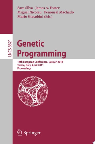 Genetic Programming 14th European Conference, EuroGP 2011, Torino, Italy, April 27-29, 2011, Proceedings
