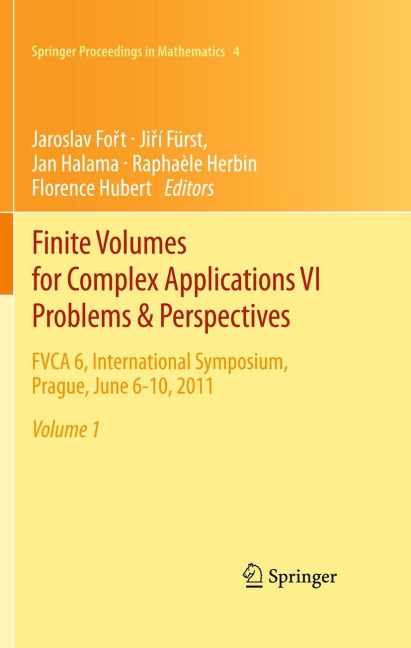 Finite Volumes for Complex Applications VI Problems & Perspectives: FVCA 6, International Symposium, Prague, June 6-10, 2011