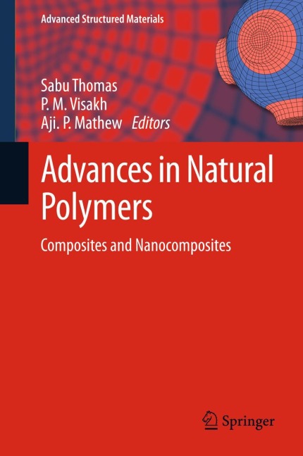 Advances in Natural Polymers: Composites and Nanocomposites