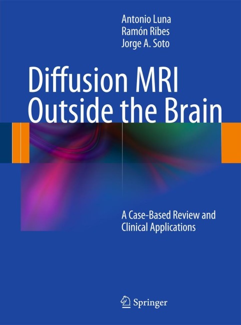 Diffusion MRI Outside the Brain: A Case-Based Review and Clinical Applications