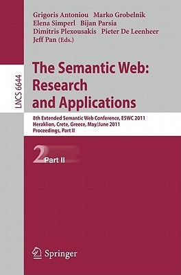 The Semantic Web: Research and Applications 8th Extended Semantic Web Conference, ESWC 2011, Heraklion, Crete, Greece, May 29 – June 2, 2011. Proceedings, Part II