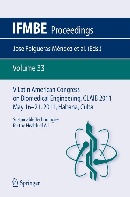 V Latin American Congress on Biomedical Engineering CLAIB 2011 May 16-21, 2011, Habana, Cuba: Sustainable Technologies for the Health of All