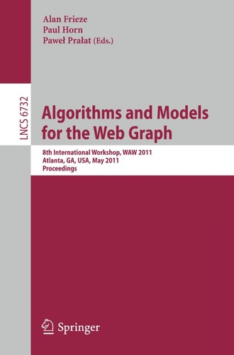 Algorithms and Models for the Web-Graph 8th International Workshop, WAW 2011, Atlanta, GA, USA, May 27-29, 2011, Proceedings
