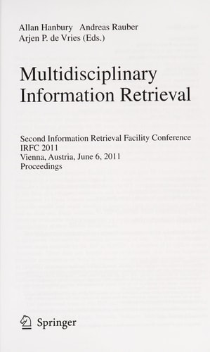 Multidisciplinary Information Retrieval Second Information Retrieval Facility Conference, IRFC 2011, Vienna, Austria, June 6, 2011, Proceedings