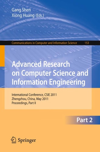 Advanced Research on Computer Science and Information Engineering International Conference, CSIE 2011, Zhengzhou, China, May 21-22, 2011. Proceedings