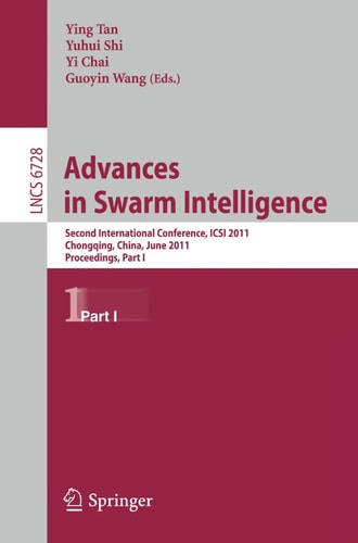 Advances in Swarm Intelligence, Part I Second International Conference, ICSI 2011, Chongqing, China, June 12-15, 2011, Proceedings