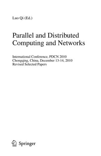 Parallel and Distributed Computing and Networks International Conference, PDCN 2010, Chongqing, China, December 13-14, 2010. Revised Selected Papers