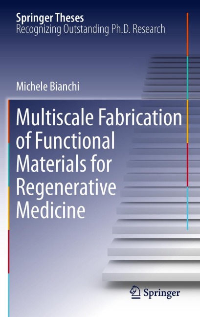 Multiscale Fabrication of Functional Materials for Regenerative Medicine