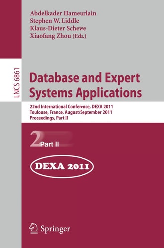 Database and Expert Systems Applications 22nd International Conference, DEXA 2011, Bilbao, Spain, August 29 - September 2, 2011, Proceedings