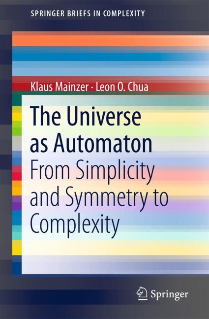 The Universe as Automaton: From Simplicity and Symmetry to Complexity