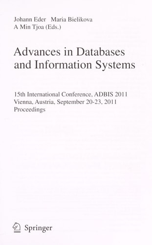 Advances in Databases and Information Systems 15th International Conference, ADBIS 2011, Vienna, Austria, September 20-23, 2011, Proceedings