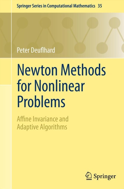 Newton Methods for Nonlinear Problems: Affine Invariance and Adaptive Algorithms