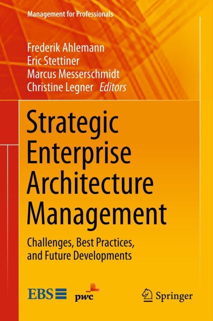 Strategic Enterprise Architecture Management: Challenges, Best Practices, and Future Developments