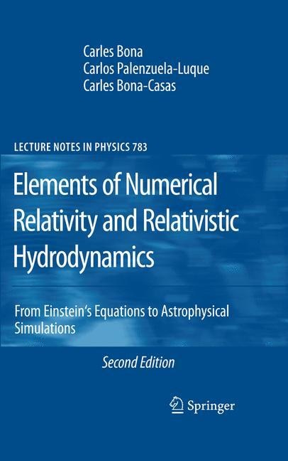 Elements of Numerical Relativity and Relativistic Hydrodynamics: From Einstein s Equations to Astrophysical Simulations