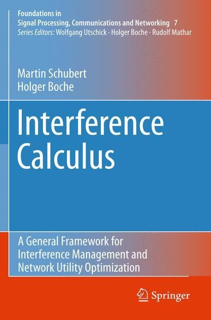 Interference Calculus: A General Framework for Interference Management and Network Utility Optimization