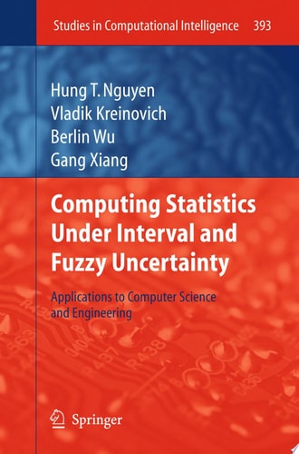 Computing Statistics under Interval and Fuzzy Uncertainty Applications to Computer Science and Engineering