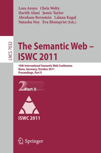 The Semantic Web -- ISWC 2011 10th International Semantic Web Conference, Bonn, Germany, October 23-27, 2011, Proceedings